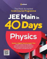 40 Days Crash Course for JEE Main Physics  (English, Paperback, Arihant Experts)